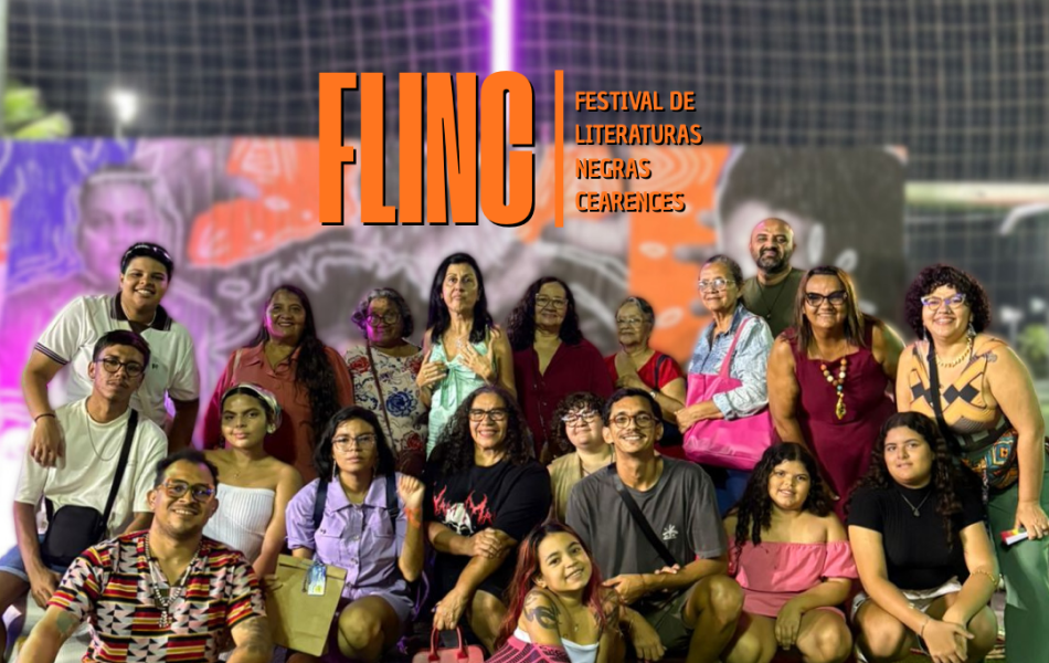 FLINC – Festival de Literaturas Negras Cearenses
